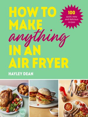 cover image of How to Make Anything in an Air Fryer